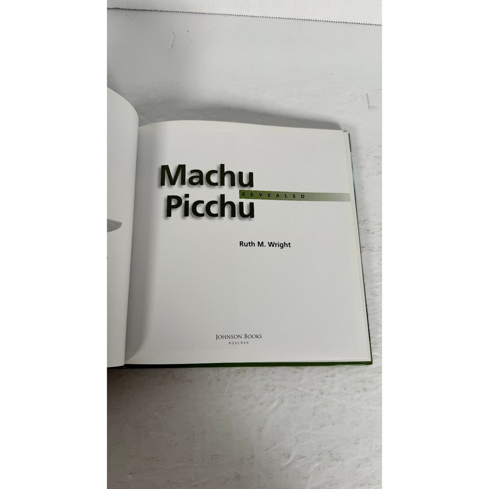 Machu Picchu Revealed Ruth M. Wright 2008 Illustrated Travel Johnson Books - Picture 4 of 9
